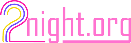 2Night.Org – Review & Booking dịch vụ giải trí về đêm